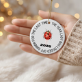 2026 "The Last Time Lady Bug Logged Off" Funny Political Christmas Ornament | Collectible Ceramic Holiday Keepsake