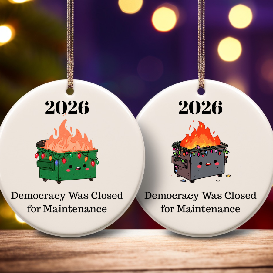 Funny Political Christmas Ornament 2026 | Democracy Was Closed for Maintenance | Satirical Holiday Ornament | White Elephant Gift | Political Humor Gift